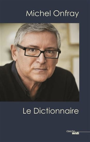 ONFRAY, Michel: Le Dictionnaire