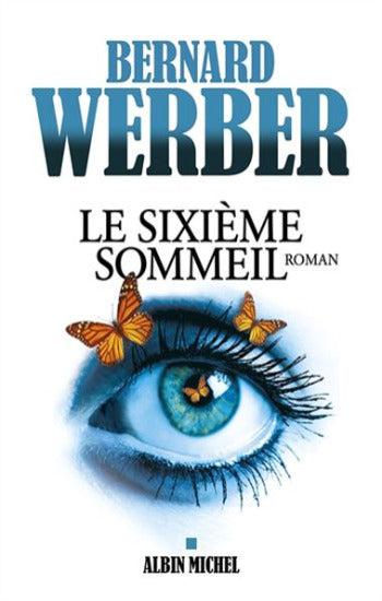 WERBER, Bernard: Le sixième sommeil