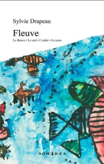 DRAPEAU, Sylvie: Fleuve