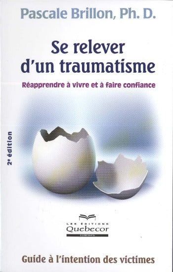 BRILLON, Pascale: Se relever d'un traumatisme