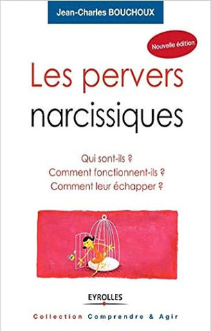 BOUCHOUX, Jean-Charles: Les pervers narcissiques