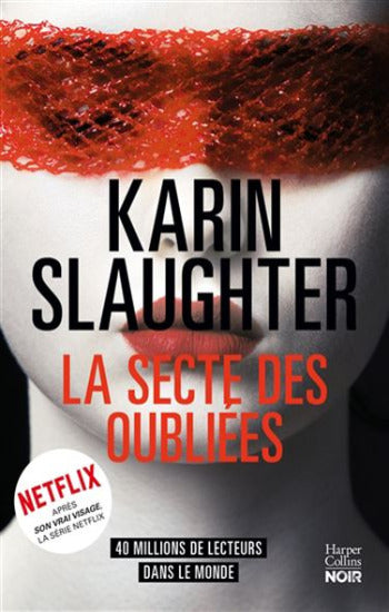 SLAUGHTER, Karin: La secte des oubliées