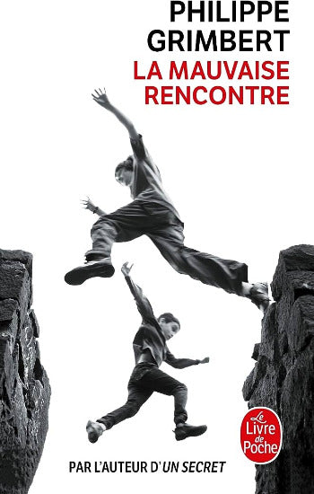 GRIMBERT, Philippe: La mauvaise rencontre