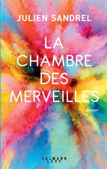 Sandrel, Julien: La chambre des merveilles
