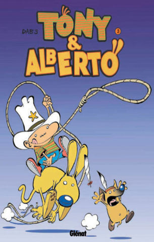 DAB'S: Tony & Alberto Tome 3 : Albertonynocanichou
