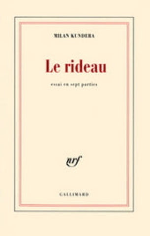 KUNDERA, Milan : Le rideau