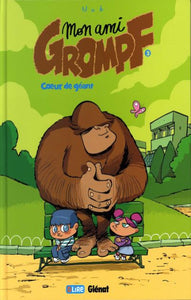 NOB: Mon ami Grompf Tome 3 : Cœur de géant