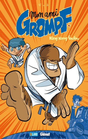 NOB: Mon ami Grompf Tome 6 : King Kong foufou