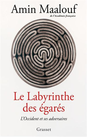 MAALOUF, AMIN: Le labyrinthe des égarés