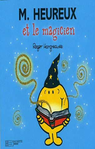 HARGREAVES, Roger: Les Monsieur Madame - M. Heureux et le magicien