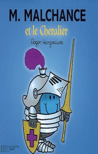 HARGREAVES, Roger: Les Monsieur Madame - M. Malchance et le chevalier