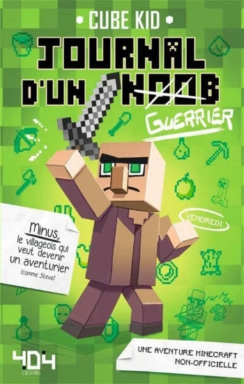 CUBE KID: Journal d'un Noob  Tome 1 : Guerrier