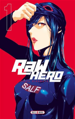 HIRAMOTO, Akira: Raw hero  Tome 1