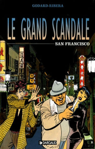 GODARD; RIBERA: Le grand scandale  Tome 3 : San Francisco
