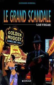 GODARD; RIBERA: Le grand scandale  Tome 2 : Las Vegas