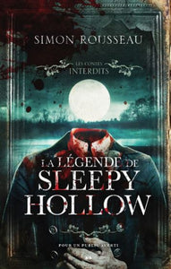 ROUSSEAU, Simon: La légende de Sleepy Hollow