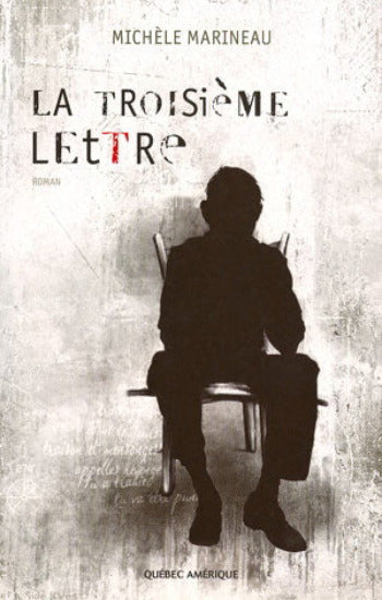 MARINEAU, Michèle: La troisième lettre