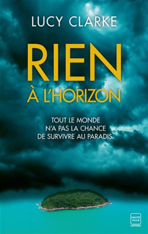 CLARKE, Lucy: Rien à l'horizon