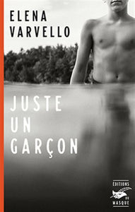 VARVELLO, Elena: Juste un garçon