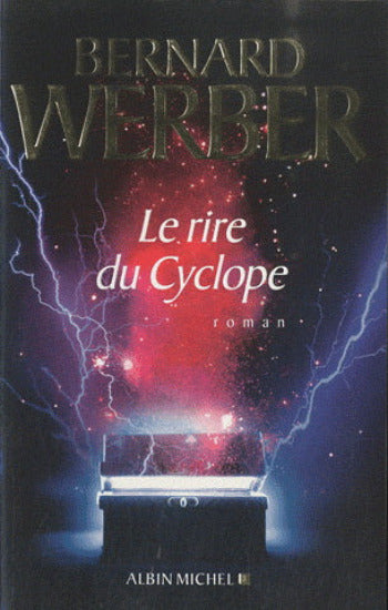 WERBER, Bernard: Le rire du Cyclope