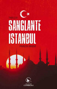 MASSIE, François: Sanglante Istanbul