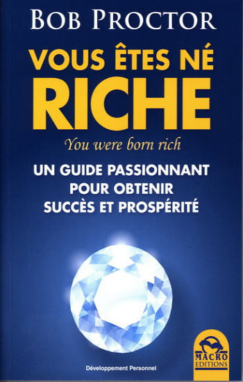 PROCTOR, Bob: Vous êtes né riche