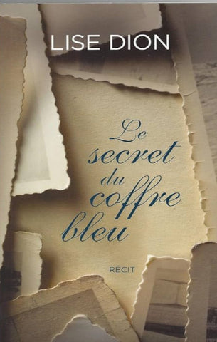DION, Lise: Le secret du coffre bleu