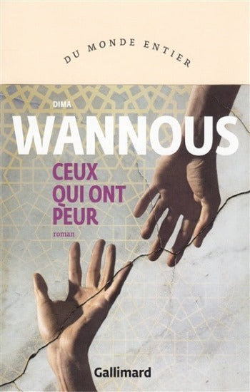 WANNOUS, Dima: Ceux qui ont peur