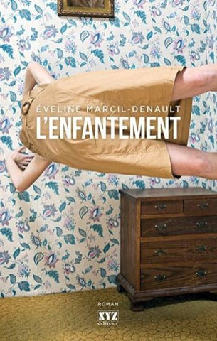MARCIL-DENAULT, Éveline: L'enfantement