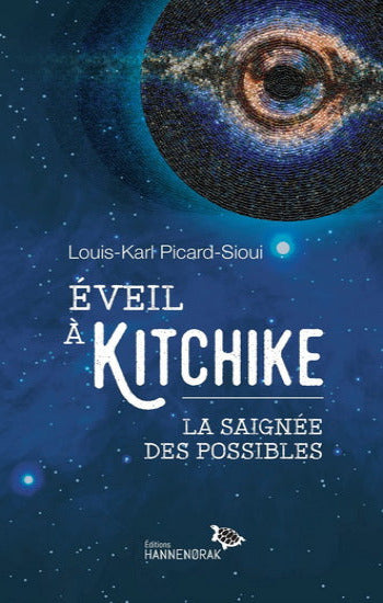 PICARD-SIOUI, Louis-Karl: Éveil à Kitchike