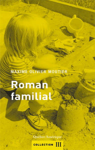 MOUTIER, Maxime-Olivier: Roman familial