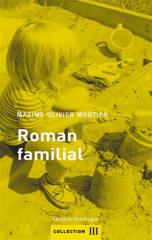 MOUTIER, Maxime-Olivier: Roman familial