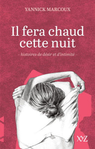 MARCOUX, Yannick: Il fera chaud cette nuit