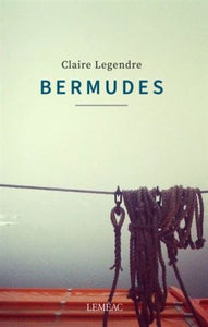 LEGENDRE, Claire: Bermudes