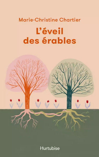 CHARTIER, Marie-Christine: L'éveil des érables