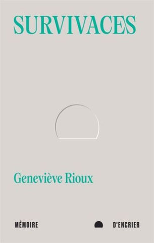 RIOUX, Geneviève: Survivaces