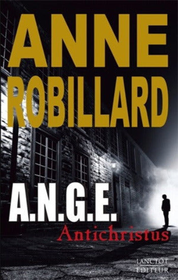 ROBILLARD, Anne: A.N.G.E. (10 volumes)