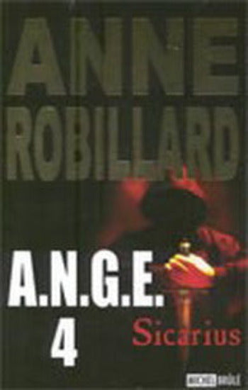 ROBILLARD, Anne: A.N.G.E. (10 volumes)