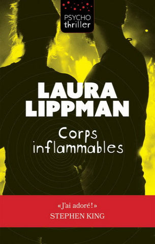 LIPPMAN, Laura: Corps inflammables