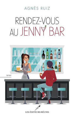 RUIZ, Agnès: Rendez-vous au Jenny bar