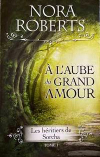ROBERTS, Nora: Les héritiers de Sorcha (3 volumes)