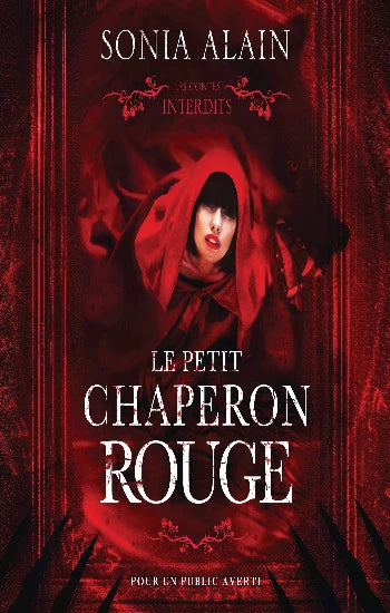 ALAIN, Sonia: Les contes interdits - Le petit chaperon rouge