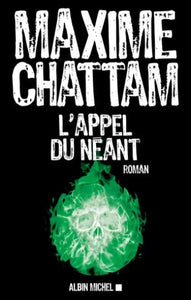 CHATTAM, Maxime: L'appel du néant