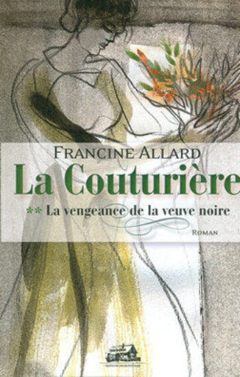 ALLARD, Francine: La coutière (3 volumes)