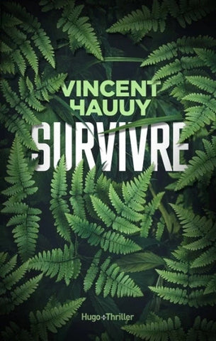 HAUUY, Vincent: Survivre