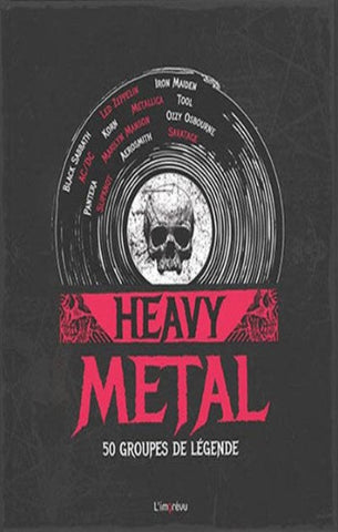 COLLECTIF: Heavy Metal : 50 groupes de légende