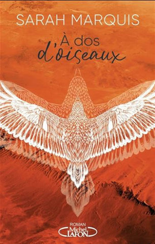 MARQUIS, Sarah: À dos d'oiseau