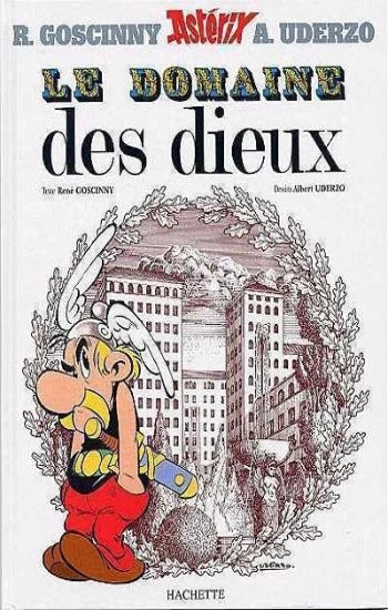 GOSCINNY, René; UDERZO, Albert: Astérix   Tome 17 : Le domaine des dieux