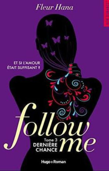 HANA, Fleur: Follow me (3 volumes)
