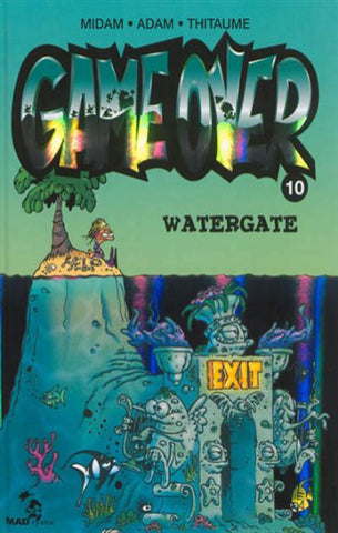 MIDAM; ADAM; THITAUME: Game Over  Tome 10 : Watergate